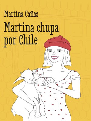 cover image of Martina chupa por Chile